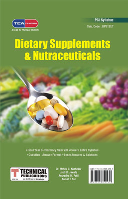 Dietary Supplements and Nutraceuticals - for B. PHARMACY PCI SYLLABUS - 17 ( SEM VIII - BP812ET)(Paperback, Dr. Mohini C. Kuchekar, Jyoti K. Jawale, Anuradha M. Patil, Komal T. Sul)