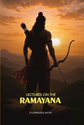 Lectures On The Ramayana(Paperback, V. S. Srinivasa Sastri)