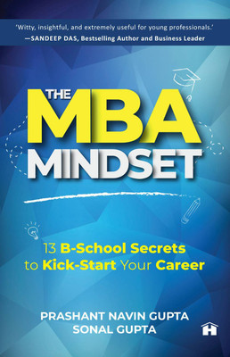 The MBA Mindset(Paperback, GUPTA, PRASHANT NAVIN)