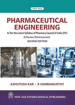 Pharmaceutical Engineering for B. Pharma As Per the Latest Syllabus of Pharmacy Council of India (PCI)(Paperback, Ashutosh Kar, K. Sambamurthy)