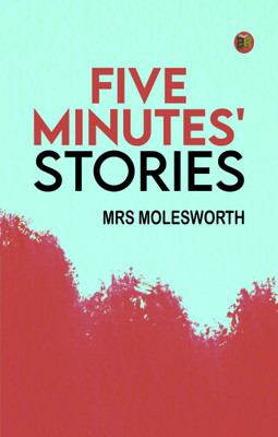 Five Minutes' Stories(Paperback, Mrs Molesworth)