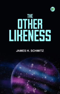 The Other Likeness(Paperback, James H. Schmitz)