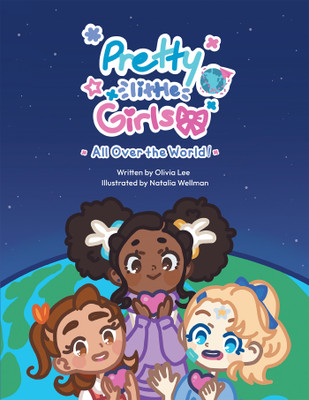 Pretty Little Girls All Over The World(English, Paperback, Lee Olivia)