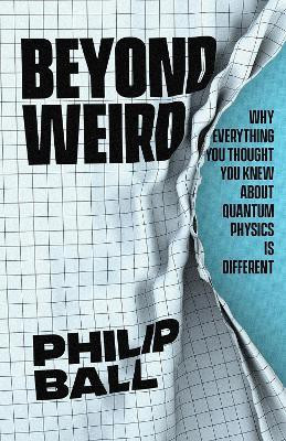 Beyond Weird(English, Hardcover, Ball Philip)