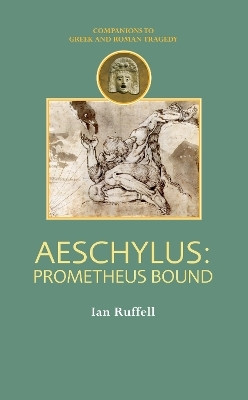Aeschylus: Prometheus Bound(English, Paperback, Ruffell Ian)
