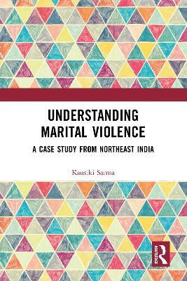 Understanding Marital Violence(English, Paperback, Sarma Kausiki)
