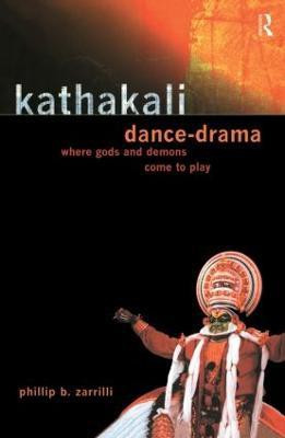 Kathakali Dance-Drama(English, Hardcover, Zarrilli Phillip)