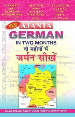 Ajanta German in Two Months  - Learn German in Two Months(English, Paperback, Kapoor Dinesh Chander)