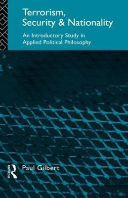Terrorism, Security and Nationality(English, Paperback, Gilbert Paul)
