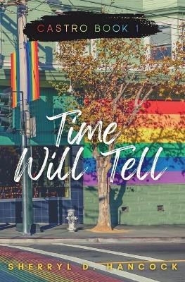 Time Will Tell(English, Paperback, Hancock Sherryl)