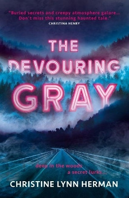 The Devouring Gray(English, Paperback, Herman Christine Lynn)