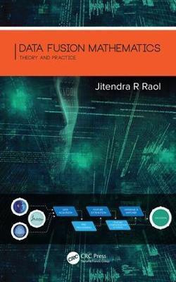 Data Fusion Mathematics(English, Electronic book text, Raol Jitendra R.)