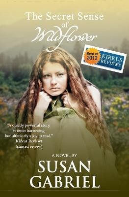 The Secret Sense of Wildflower(English, Paperback, Gabriel Susan)