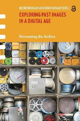 Exploring Past Images in a Digital Age(English, Hardcover, unknown)