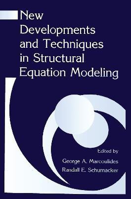 New Developments and Techniques in Structural Equation Modeling(English, Hardcover, unknown)