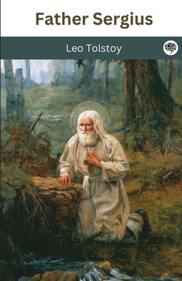 Father Sergius(Hardcover, Leo Tolstoy)