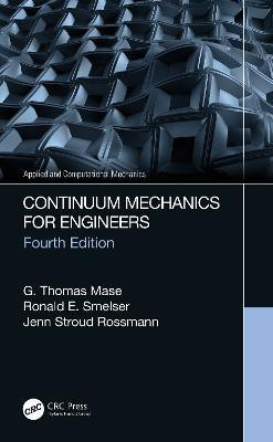 Continuum Mechanics for Engineers(English, Hardcover, Mase G. Thomas)