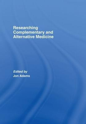 Researching Complementary and Alternative Medicine(English, Hardcover, unknown)