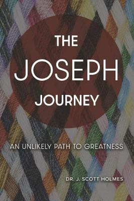 The Joseph Journey(English, Paperback, Holmes Dr)