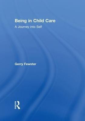 Being in Child Care(English, Paperback, Fewster Gerry)