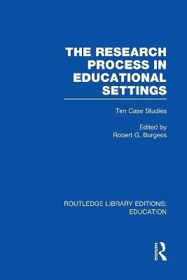 The Research Process in Educational Settings (RLE Edu L)(English, Paperback, unknown)