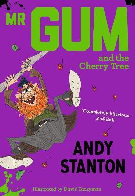 Mr Gum and the Cherry Tree(English, Paperback, Stanton Andy)