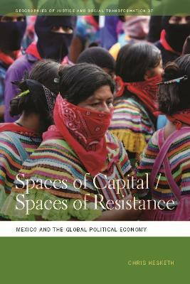 Spaces of Capital/Spaces of Resistance(English, Hardcover, Hesketh Chris)