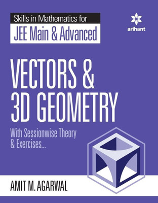 Skills in Mathematics - Vectors and 3D Geometry for Jee Main and Advanced(English, Paperback, Agarwal Amit M)