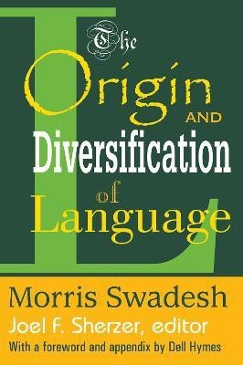 The Origin and Diversification of Language(English, Paperback, Swadesh Morris)