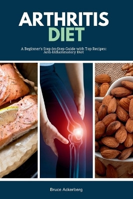 Arthritis Diet(English, Paperback, Ackerberg Bruce)