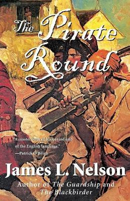 The Pirate Round(English, Paperback, Nelson James L)