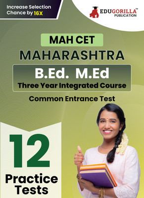 MAH-B.Ed. M.Ed CET Exam Prep Book Maharashtra  - Common Entrance Test | 12 Full Practice Tests (1200 Solved Questions) with Free Access To Online Tests(Paperback, EduGorilla Prep Experts)