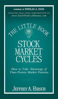 The Little Book of Stock Market Cycles with 13 Disc(English, Hardcover, Hirsch Jeffrey A.)