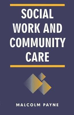 Social Work and Community Care(English, Electronic book text, Payne Malcolm)