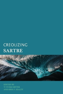 Creolizing Sartre(English, Electronic book text, unknown)