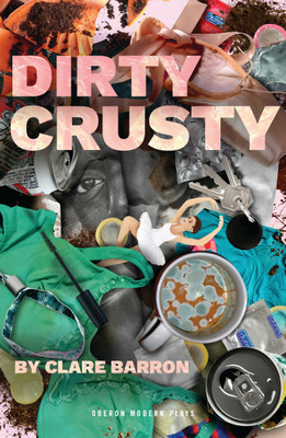 Dirty Crusty(English, Paperback, Barron Clare)