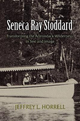 Seneca Ray Stoddard(English, Paperback, Horrell Jeffrey L.)