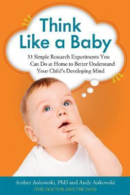 Think Like a Baby(English, Paperback, Ankowski Amber)