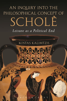 An Inquiry into the Philosophical Concept of Schole(English, Paperback, Kalimtzis Kostas)