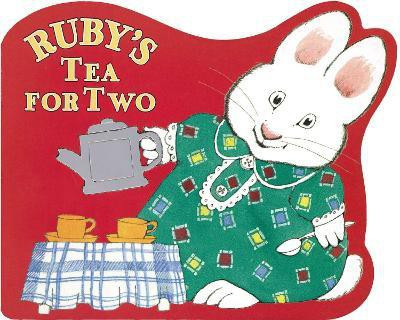 Ruby's Tea for Two(English, Board book, Wells Rosemary)