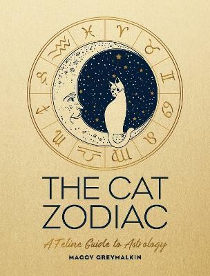 The Cat Zodiac(English, Hardcover, Greymalkin Maggy)