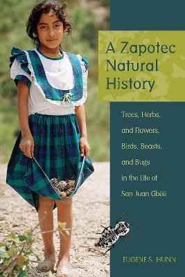 A Zapotec Natural History(English, Paperback, Hunn Eugene S.)