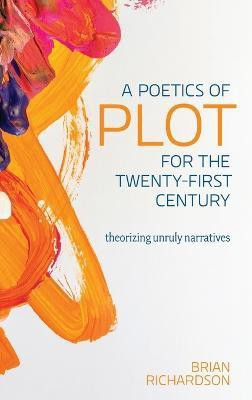 A Poetics of Plot for the Twenty-First Century(English, Hardcover, Richardson Brian)