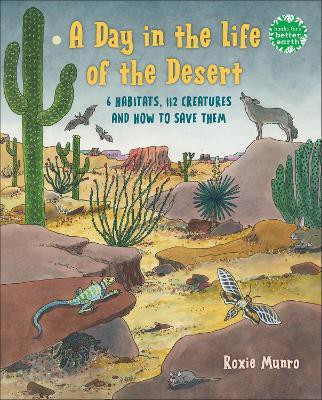 A Day in the Life of the Desert(English, Hardcover, Munro Roxie)