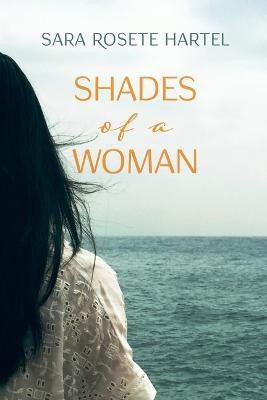 Shades of a Woman(English, Paperback, Hartel Sara Rosete)