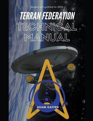 Terran Federation Technical Manual(English, Paperback, Gaffen Adam)
