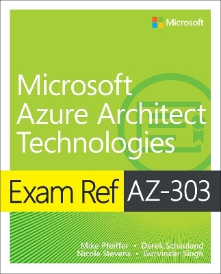 Exam Ref AZ-303 Microsoft Azure Architect Technologies(English, Paperback, Warner Timothy)