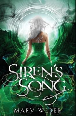 Siren's Song(English, Paperback, Weber Mary)