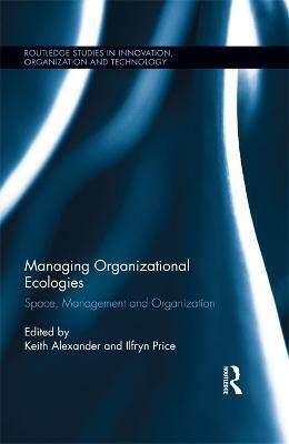 Managing Organizational Ecologies(English, Electronic book text, unknown)