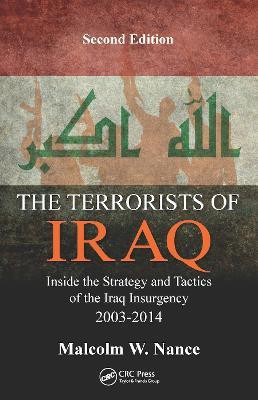 The Terrorists of Iraq(English, Electronic book text, Nance Malcolm W.)